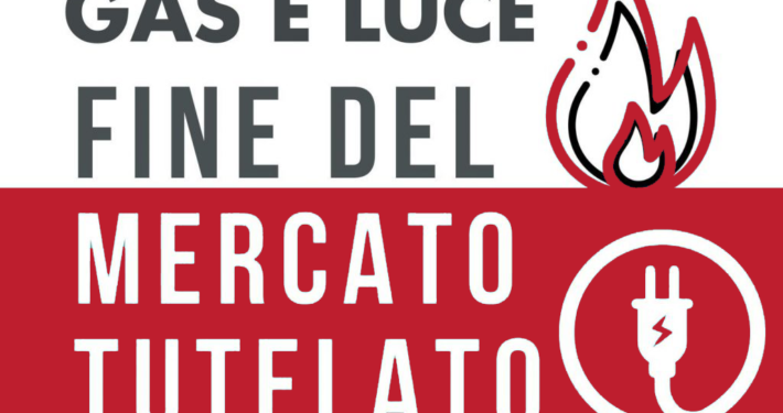Gas e Luce: fine del mercato tutelato